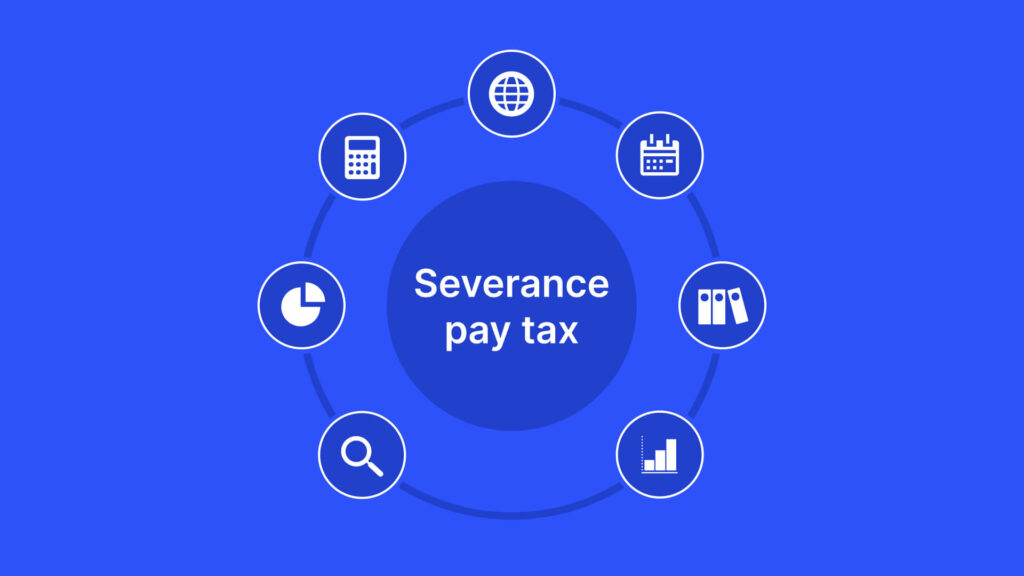 severance-pay-taxation-explained-what-you-need-to-know